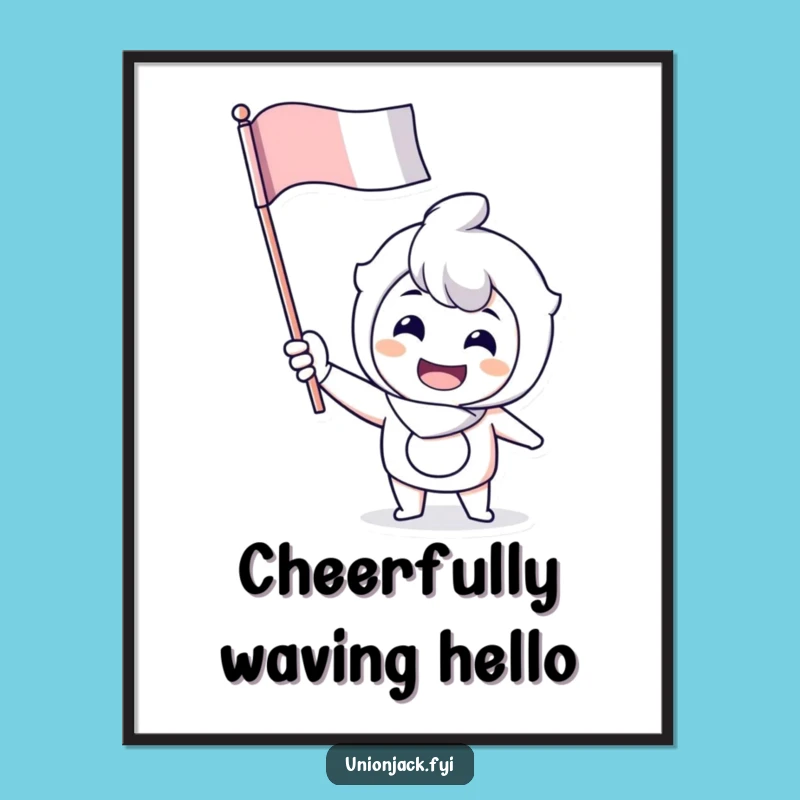 Funny Waving Flag Poster: Cheerful Grin Art for Enthusiastic Decor