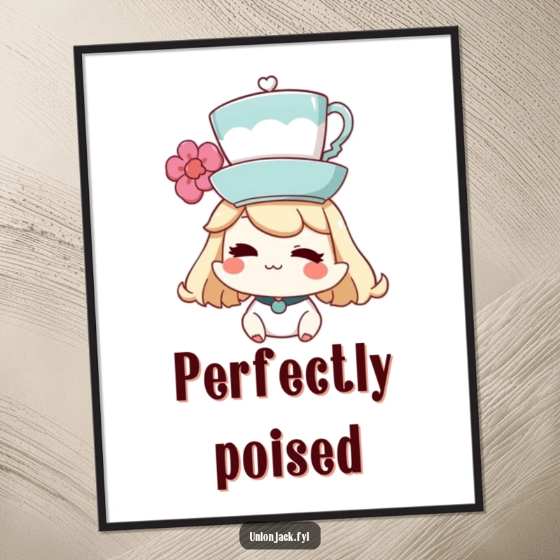 Funny Poster: Character winking while expertly balancing a teacup on their head, capturing a moment of whimsical skill.