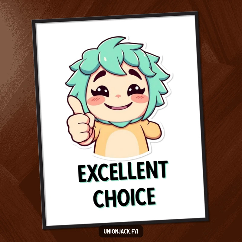 Funny poster with a character giving an exaggerated thumbs up and a cheeky grin, ideal for motivational decor.