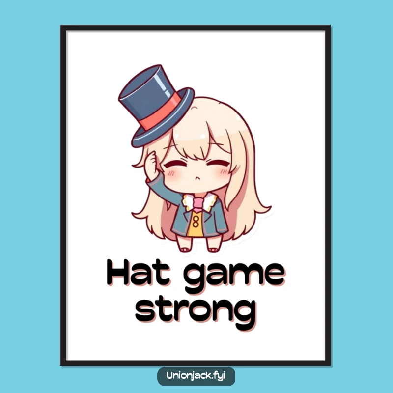 Funny Top Hat Poster: Dapper Wink Art, Hilarious Wall Decor Gift!