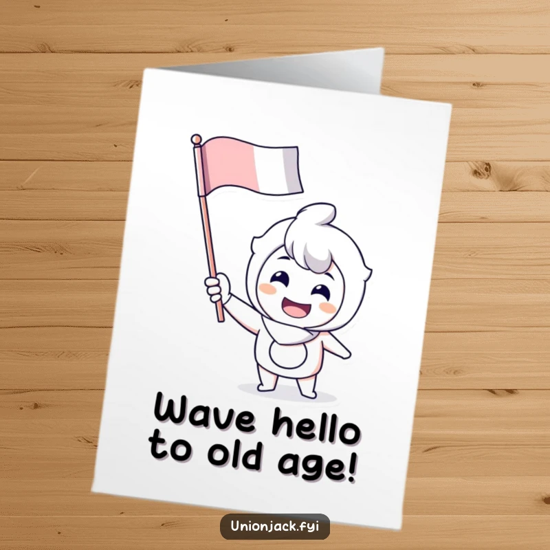 Funny Free Printable Birthday Card: A character with a cheerful grin enthusiastically waves a flag, celebrating your special day.