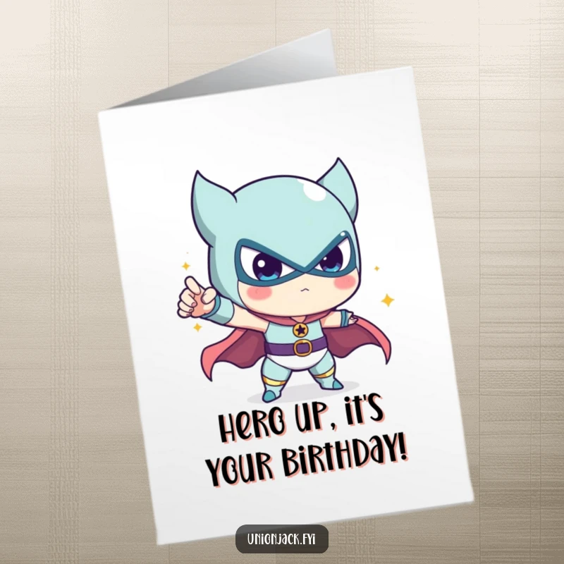 Funny Free Printable Birthday Card featuring a cute character in a dramatic, over-the-top heroic pose, ready to save the day with laughter.