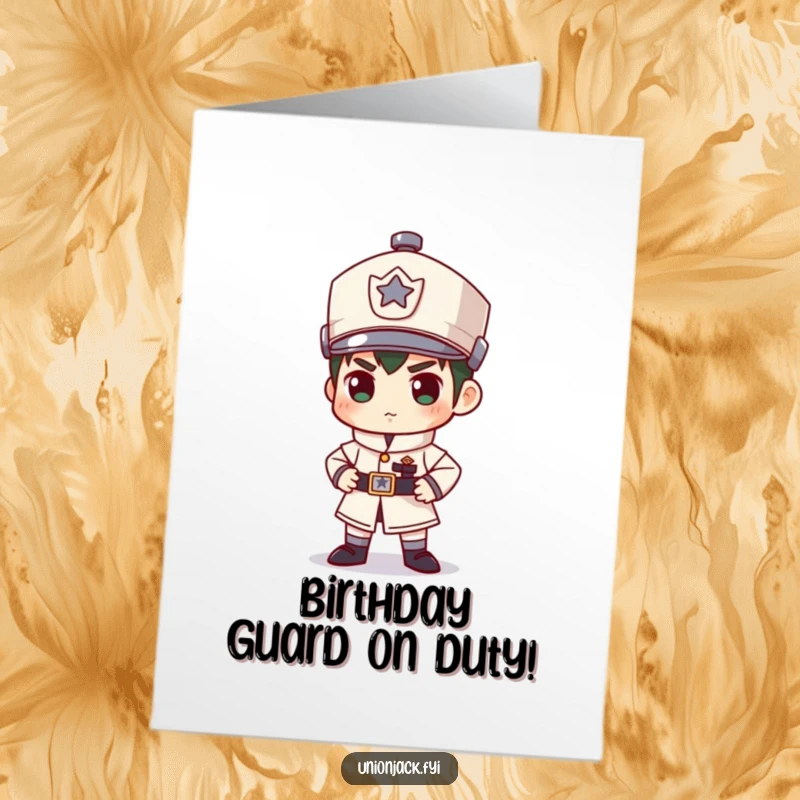 Funny Free Printable Birthday Card: Character in a rigid, comical guard stance, possibly protecting birthday treats.