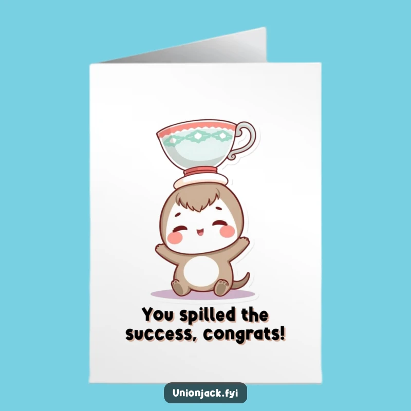 Free Printable Congrats Card: Amusing Teacup Balance Character Funny Downloadable Gift