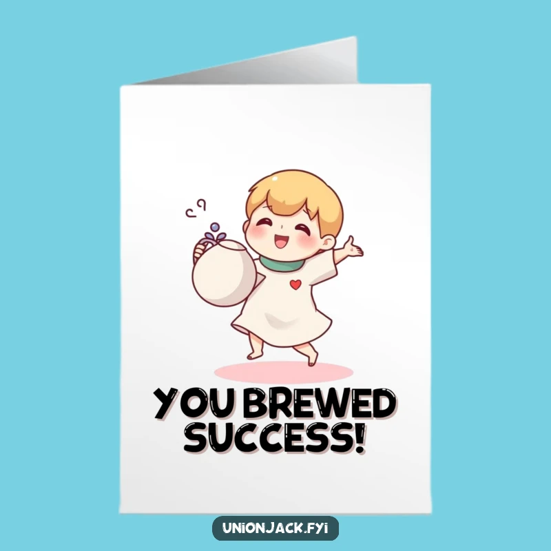 Free Printable Congrats Card: Tea Dance! Funny Character Downloadable Gift for Celebration