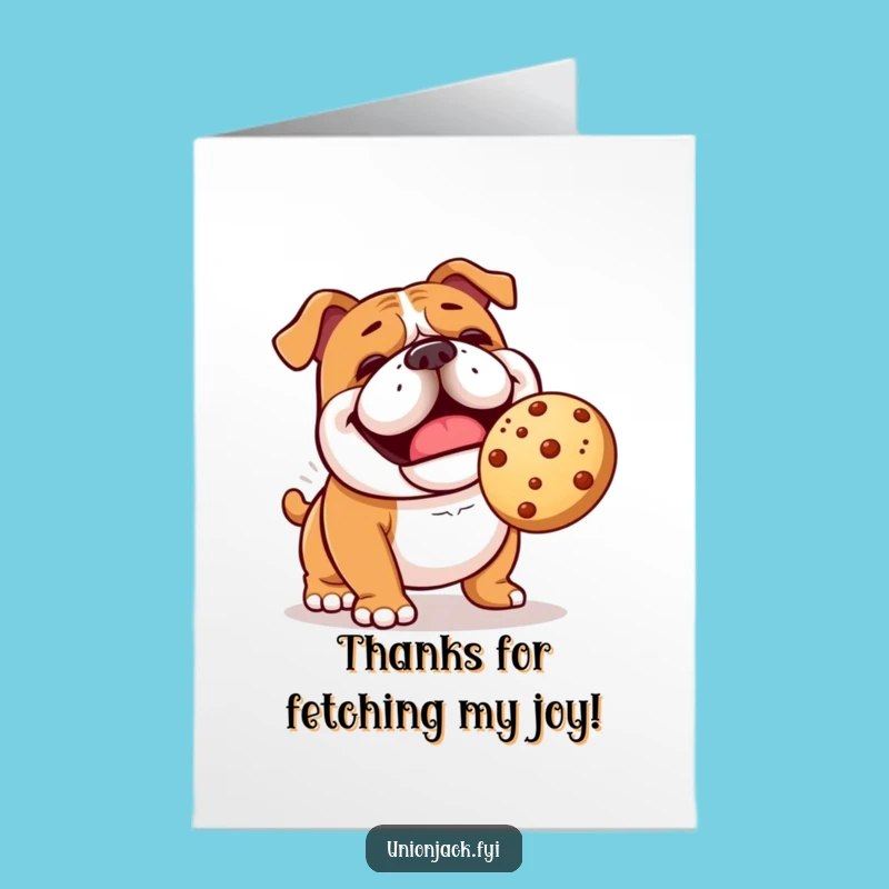 Free Printable Thank You Card: Bulldog Scone Fetch - Funny Downloadable Gift